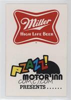 Miller High Life/Pzazz! Motor Inn