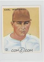 Earl Whitehill [Noted]