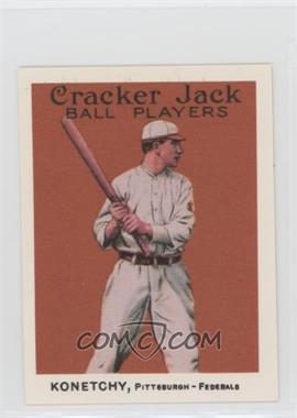 1983 Renata Galasso Cracker Jack Reprints - [Base] #118 - Ed Konetchy