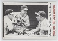 Stan Musial, Billy Southworth, Ray Sanders
