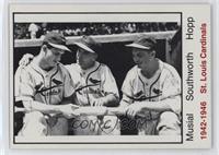 Stan Musial, Billy Southworth, Ray Sanders