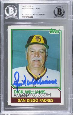 1983 Topps - [Base] #366 - Dick Williams [BAS Authentic]