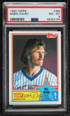 1983 Topps - [Base] #389 - All Star - Robin Yount [PSA 8 NM‑MT]