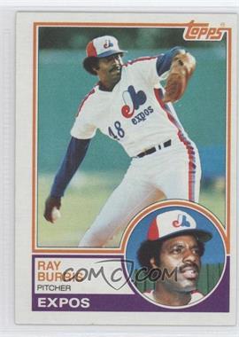 1983 Topps - [Base] #474 - Ray Burris