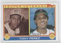 Super Veteran - Tony Perez