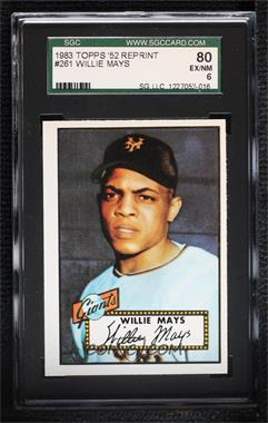 1983 Topps 1952 Reprint Series - [Base] #261 - Willie Mays [SGC 80 EX/NM 6]