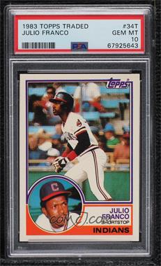 1983 Topps Traded - [Base] #34T - Julio Franco [PSA 10 GEM MT]