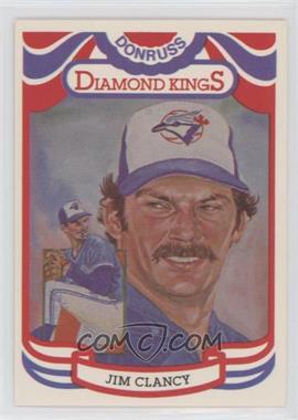 1984 Donruss - [Base] #19.2 - Diamond Kings - Jim Clancy ("Perez-Steele" on Back)