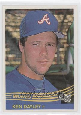 1984 Donruss - [Base] #199 - Ken Dayley