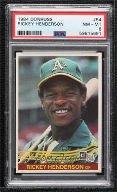 1984 Donruss - [Base] #54 - Rickey Henderson [PSA 8 NM‑MT]