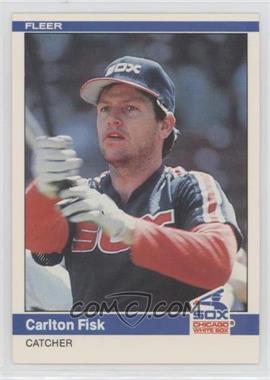 1984 Fleer - [Base] #58 - Carlton Fisk