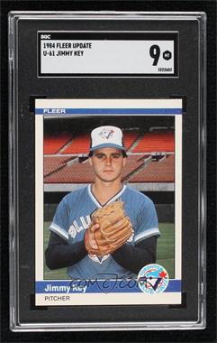 1984 Fleer Update - [Base] #U-61 - Jimmy Key [SGC 9 MINT]