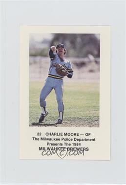 1984 Milwaukee Brewers Police - [Base] #22 - Charlie Moore