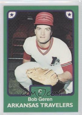 1984 TCMA Minor League - [Base] #198 - Bob Geren