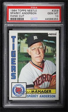 1984 Topps - [Base] - Nestle #259 - Sparky Anderson [PSA 10 GEM MT]