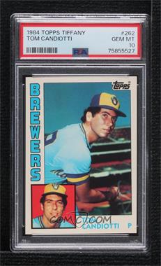 1984 Topps - [Base] - Tiffany #262 - Tom Candiotti [PSA 10 GEM MT]