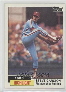 1984 Topps - [Base] #1 - 1983 Highlight - Steve Carlton