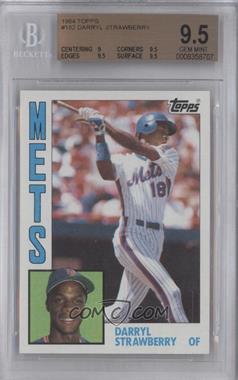 1984 Topps - [Base] #182 - Darryl Strawberry [BGS 9.5 GEM MINT]