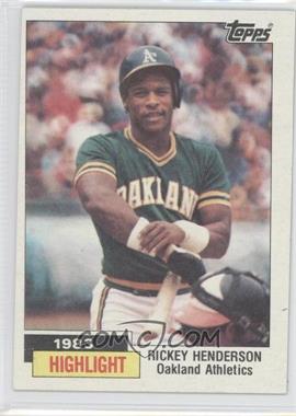 1984 Topps - [Base] #2 - 1983 Highlight - Rickey Henderson