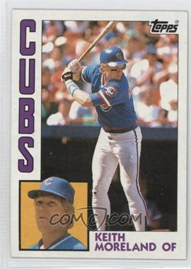 1984 Topps - [Base] #23 - Keith Moreland