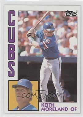 1984 Topps - [Base] #23 - Keith Moreland