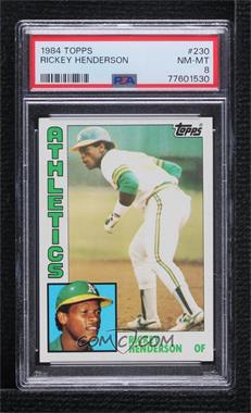 1984 Topps - [Base] #230 - Rickey Henderson [PSA 8 NM‑MT]