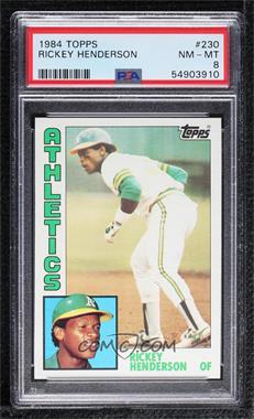 1984 Topps - [Base] #230 - Rickey Henderson [PSA 8 NM‑MT]