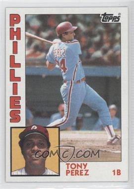 1984 Topps - [Base] #385 - Tony Perez