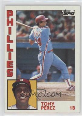 1984 Topps - [Base] #385 - Tony Perez