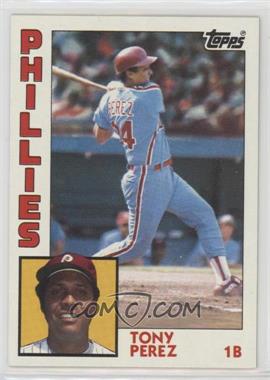 1984 Topps - [Base] #385 - Tony Perez