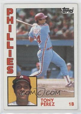 1984 Topps - [Base] #385 - Tony Perez