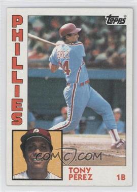 1984 Topps - [Base] #385 - Tony Perez