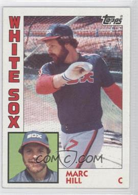 1984 Topps - [Base] #698 - Marc Hill