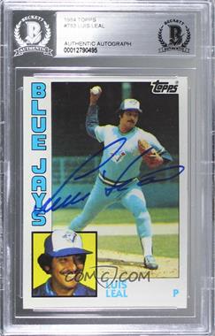 1984 Topps - [Base] #783 - Luis Leal [BAS Authentic]