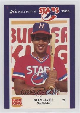 1985 Burger King Huntsville Stars - [Base] #20 - Stan Javier [Good to VG‑EX]