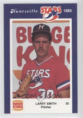 1985 Burger King Huntsville Stars - [Base] #30 - Lawrence Smith