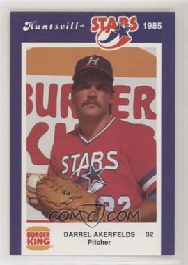 1985 Burger King Huntsville Stars - [Base] #32 - Darrel Akerfelds