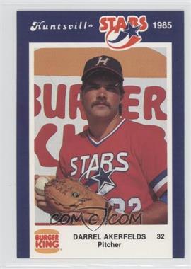 1985 Burger King Huntsville Stars - [Base] #32 - Darrel Akerfelds