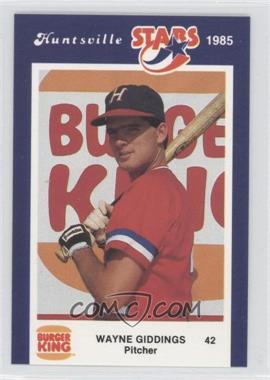 1985 Burger King Huntsville Stars - [Base] #42 - Wayne Giddings