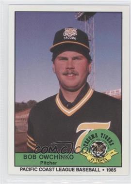 1985 Cramer Pacific Coast League - [Base] #144 - Bob Owchinko