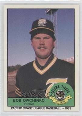 1985 Cramer Pacific Coast League - [Base] #144 - Bob Owchinko