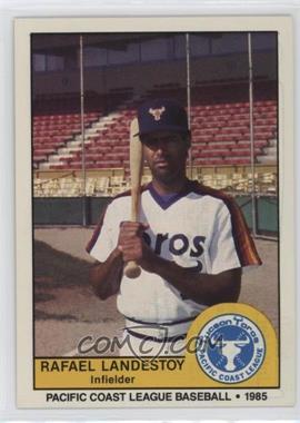 1985 Cramer Pacific Coast League - [Base] #61 - Rafael Landestoy