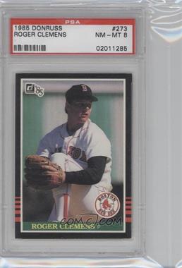 1985 Donruss - [Base] #273 - Roger Clemens [PSA 8 NM‑MT]