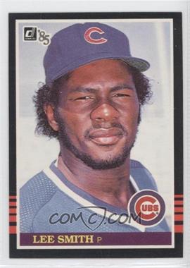 1985 Donruss - [Base] #311 - Lee Smith