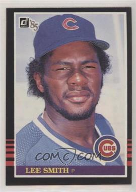 1985 Donruss - [Base] #311 - Lee Smith