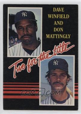 1985 Donruss - [Base] #651.1 - Dave Winfield, Don Mattingly (yellow lettering) [EX to NM]