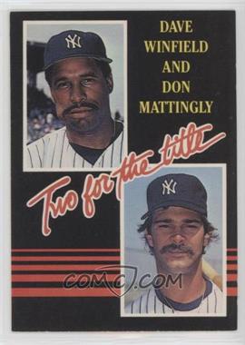 1985 Donruss - [Base] #651.1 - Dave Winfield, Don Mattingly (yellow lettering) [EX to NM]