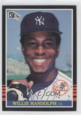 1985 Donruss - [Base] #92 - Willie Randolph