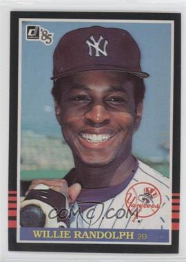 1985 Donruss - [Base] #92 - Willie Randolph