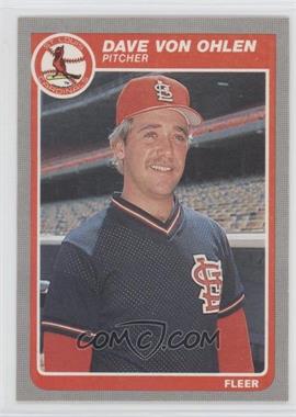 1985 Fleer - [Base] #243 - Dave Von Ohlen